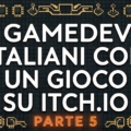 Videogiochi italiani pubblicati su itch.io – PARTE 5